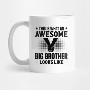 This Is What An Awesome Big Brother Looks Like Mug